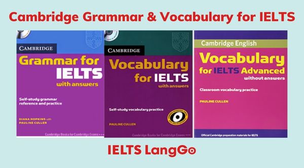 3 quyển sách luyện thi IELTS trong bộ Cambridge Grammar/Vocabulary for IELTS